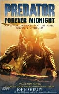 Book cover image of Predator: Forever Midnight by John Shirley