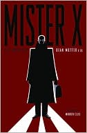 Dean Motter: Mister X Archives
