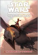 Fillbach Brothers: Star Wars The Clone Wars, Volume #3: The Wind Raiders of Taloraan