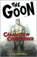 Book cover image of The Goon, Volume 9: Calamity of Conscience by Eric Powell