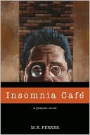 Book cover image of Insomnia Cafe by M. K. Perker