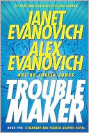 Book cover image of Troublemaker, Book 2 (Alex Barnaby Series #4), Vol. 4 by Janet Evanovich