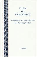 J. E. Rash: Islam And Democracy