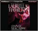 Laurell K. Hamilton: Danse Macabre (Anita Blake Vampire Hunter Series #14)