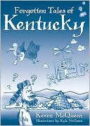 Keven McQueen: Forgotten Tales of Kentucky