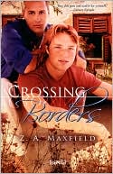 Z. A. Maxfield: Crossing Borders