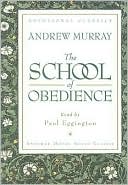 Andrew Murray: The School of Obedience