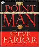 Steve Farrar: Point Man