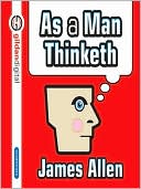 Book cover image of As A Man Thinketh by James Allen