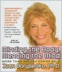 Joan Borysenko: Minding the Body, Mending the Mind