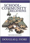 Book cover image of School-Community Relations by Douglas J. Fiore
