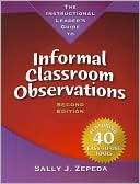 Sally J. Zepeda: The Instructional Leader's Guide to Informal Classroom Observations
