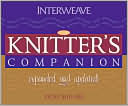 Vicki Square: The Knitter's Companion: Expanded and Updated