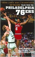 Pat Williams: Pat Williams' Tales from the Philadelphia 76ers
