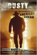 Book cover image of Dusty: Reflections of an American Dream by Dusty Rhodes