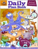 Evan-Moor Educational Publishers: Daily Plan Book, Animal Academy