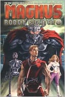 Book cover image of Magnus, Robot Fighter, Vol. 1 by Louise Simonson