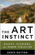 Book cover image of The Art Instinct: Beauty, Pleasure, and Human Evolution by Denis Dutton