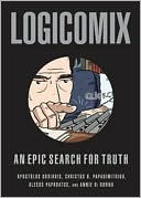 Apostolos Doxiadis: Logicomix: An Epic Search for Truth