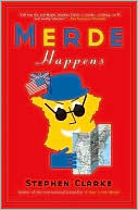 Book cover image of Merde Happens by Stephen Clarke