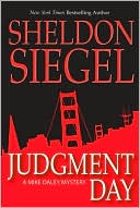 Sheldon Siegel: Judgment Day (Mike Daley Series #6)