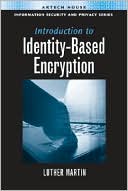 Luther Martin: Introduction to Identity-Based Encryption