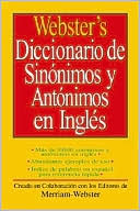 Merriam-Webster, Inc.: Webster's Diccionario de Sinonimos y Antonimos en Ingles