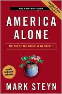 Mark Steyn: America Alone: The End of the World as We Know It