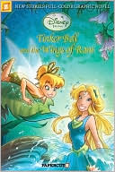 Teresa Radice: Tinker Bell and the Wings of Rani (Disney Fairies Graphic Novel #2)