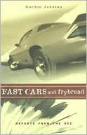 Book cover image of Fast Cars and Frybread: Reports from the Rez by Gordon Johnson