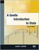 Alan C. Acock: A Gentle Introduction to Stata, 2nd Edition: 2nd Edition