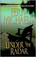 Fern Michaels: Under the Radar (Sisterhood Series #13)