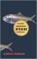 H. Bruce Franklin: The Most Important Fish in the Sea: Menhaden and America