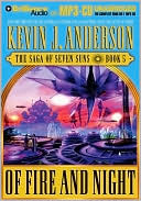 Book cover image of Of Fire and Night (Saga of Seven Suns Series #5) by Kevin J. Anderson