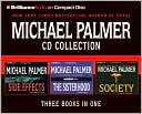 Book cover image of Michael Palmer CD Collection: The Sisterhood, Side Effects, The Society by Michael Palmer