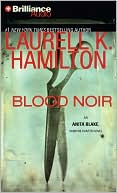 Laurell K. Hamilton: Blood Noir (Anita Blake Vampire Hunter Series #16)