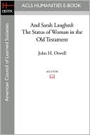John H. Otwell: And Sarah Laughed: The Status of Woman in the Old Testament