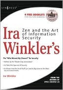 Ira Winkler: Zen And The Art Of Information Security