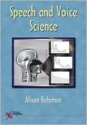Alison Behrman: Speech and Voice Science