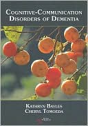 Book cover image of Cognitive-Communicative Disorders of Dementia by Kathryn A. Bayles