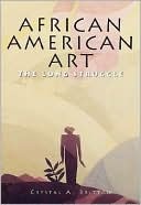 Book cover image of African American Art: The Long Struggle by Crystal A. Britton