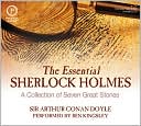 Arthur Conan Doyle: The Essential Sherlock Holmes