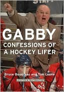 Book cover image of Gabby: Confessions of a Hockey Lifer by Bruce Boudreau