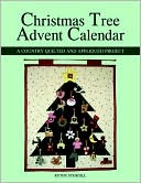 Book cover image of Christmas Tree Advent Calendar: A Country Quilted and Appliquéd Project by Ruthy Sturgill