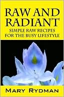 Mary Rydman: Raw And Radiant