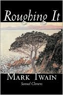Book cover image of Roughing It by Mark Twain