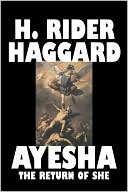 Book cover image of Ayesha: The Return of She by H. Rider Haggard