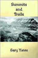 Gary Yates: Summits and Trails