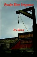 Rex Harvey: Powder River Vengeance