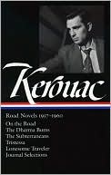 Jack Kerouac: Jack Kerouac: Road Novels, 1957-1960